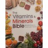 The vitamins & minerals bible Miracle foods to boost your health