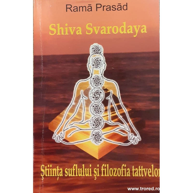 Shiva Svarodaya Stiinta suflului si filozofia tattvelor