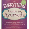 The everything guide to Ayurveda