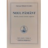 Noul pamant Metode, exercitii, formule, rugaciuni Opere complete volumul 13