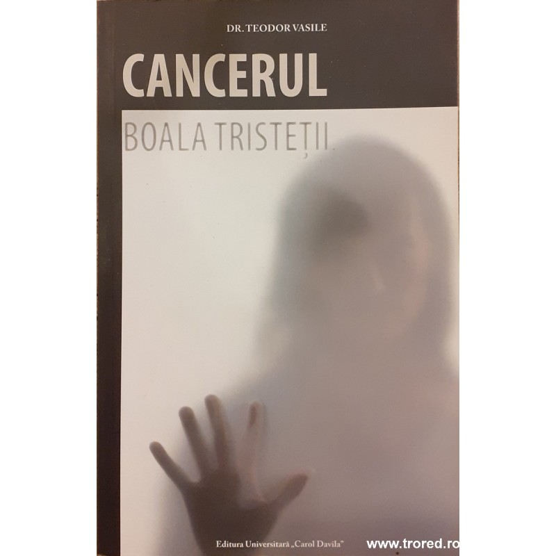 Cancerul boala tristetii