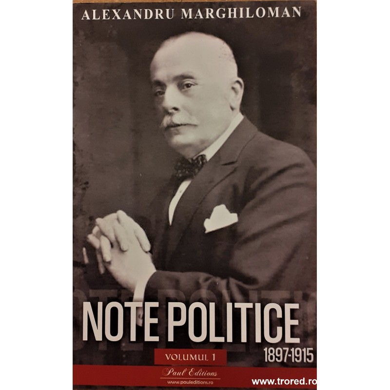 Note politice 1897-1915 volumul 1