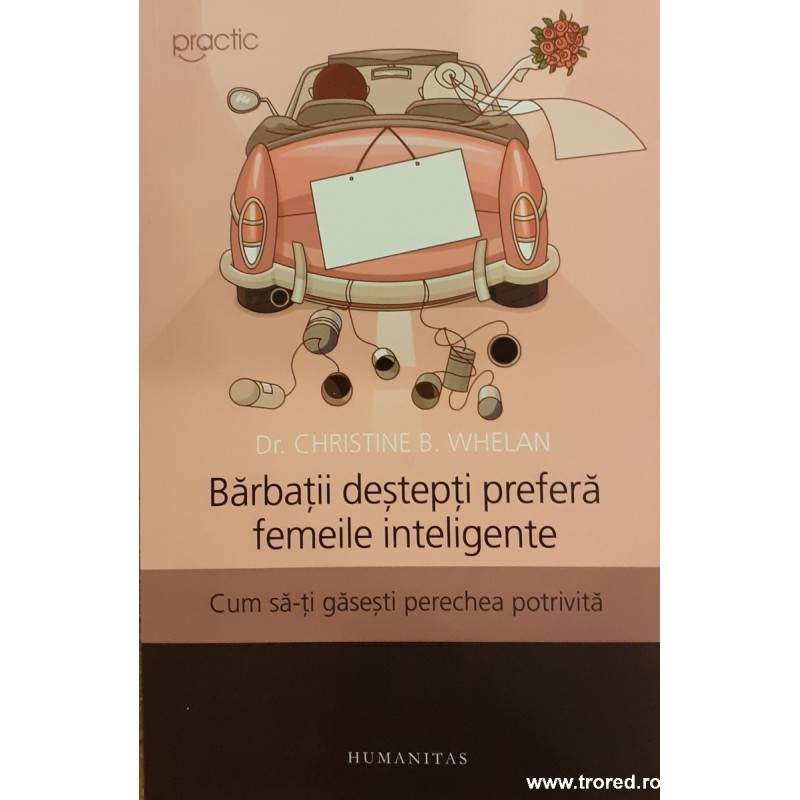 Barbatii destepti prefera femeile inteligente Cum sa-ti gasesti perechea potrivita
