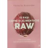 12 pasi catre o alimentatie Raw