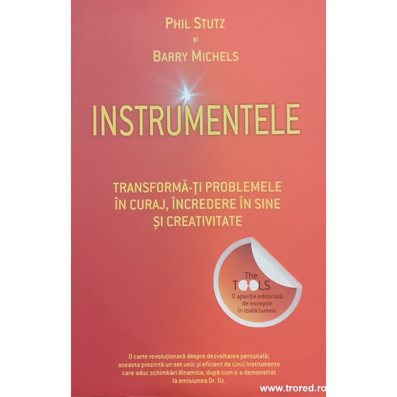 Instrumentele Transforma-ti problemele in curaj, incredere in sine si creativitate