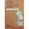Metoda Mohr Programul dvs. personal pentru succes profesional si fericire