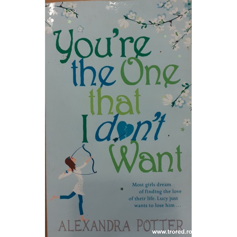 You're the one that i don't want