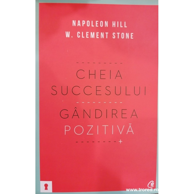 Cheia succesului. Gandirea pozitiva