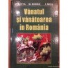 Vanatul si vanatoarea in Romania