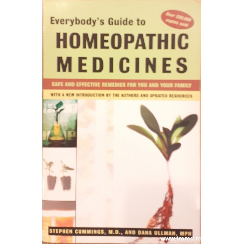 Everybody's guide to homeopathic medicines