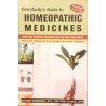 Everybody's guide to homeopathic medicines