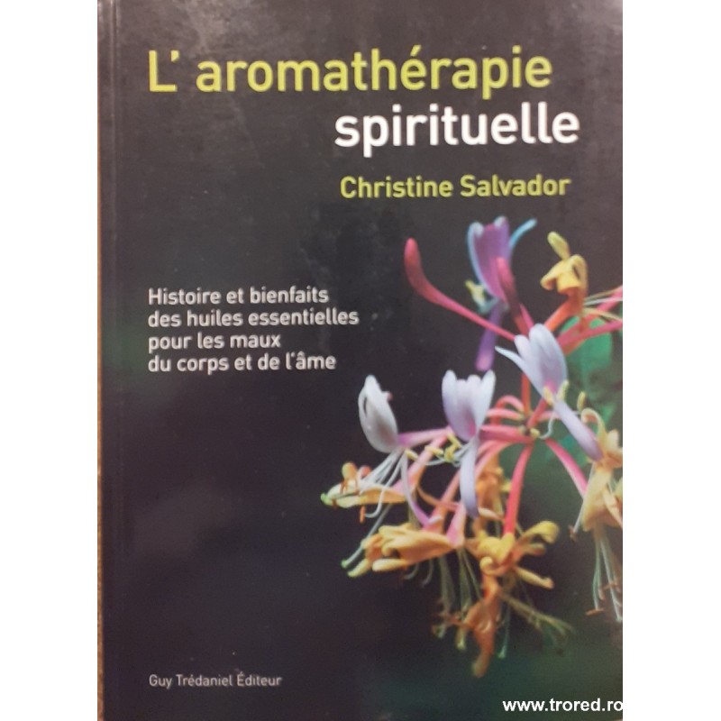 L' aromatherapie spirituelle