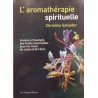 L' aromatherapie spirituelle