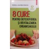 8 cure pentru detoxifierea si revitalizarea organismului