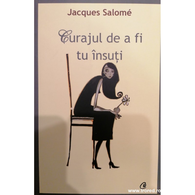 Curajul de a fi tu insuti