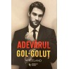 Adevarul gol golut