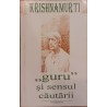 Guru si sensul cautarii