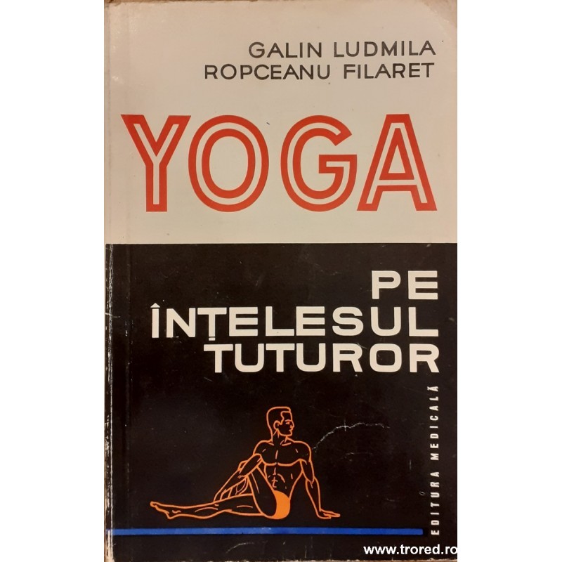 Yoga pe intelesul tuturor