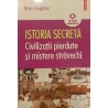 Istoria secreta Civilizatii pierdute si mistere stravechi
