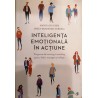 Inteligenta emotionala in actiune