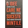 O idee care ne suceste mintile