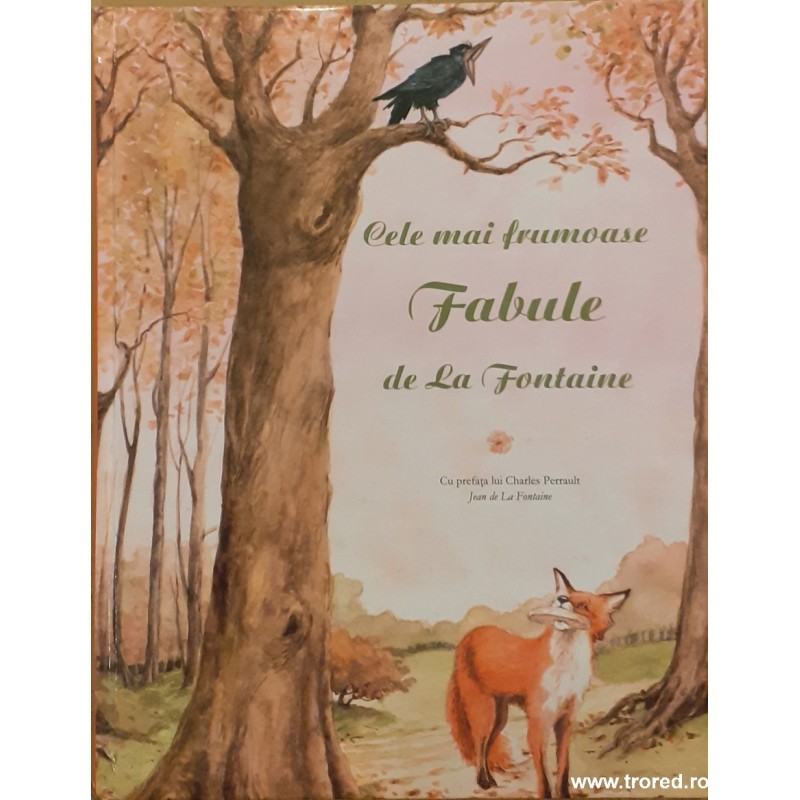 Cele mai frumoase fabule de La Fontaine