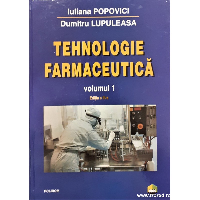 Tehnologie farmaceutica volumul 1