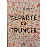 Departe de trunchi