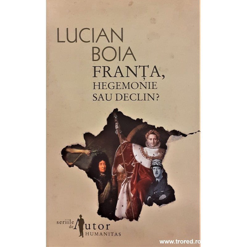 Franta, hegemonie sau declin?