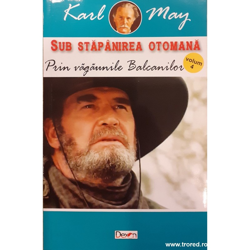 Prin vagaunile Balcanilor Ciclul Sub stapanirea otomana 4