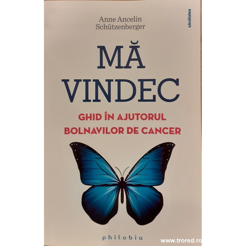 Ma vindec Ghid in ajutorul bolnavilor de cancer