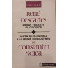 Doua tratate filozofice / Viata si filozofia lui Rene Descartes