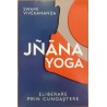 Jnana Yoga Eliberare prin cunoastere