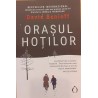 Orasul hotilor