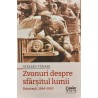 Zvonuri despre sfarsitul lumii Bucuresti 1944-1953