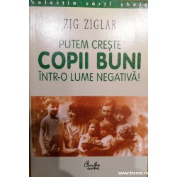 Putem creste copii buni...