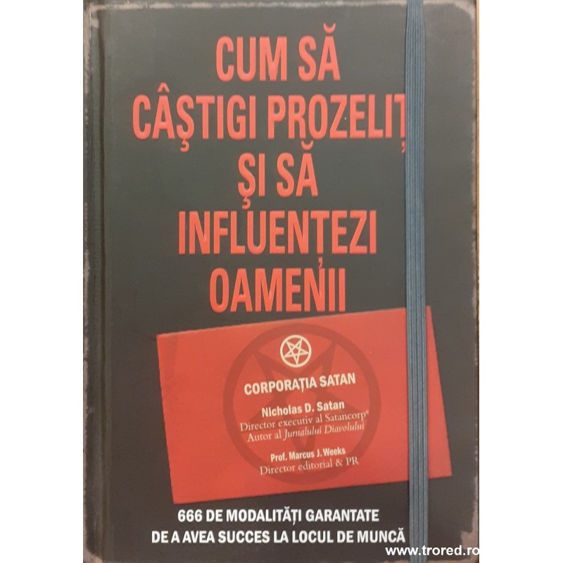 Cum sa castigi prozeliti si sa influentezi oameni