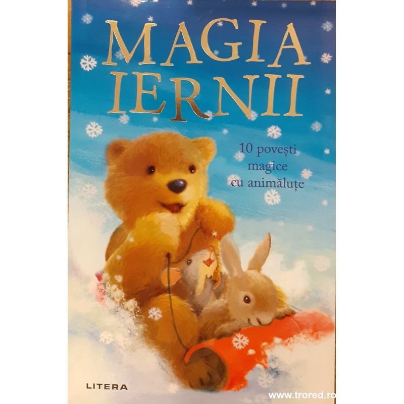 Magia iernii 10 povesti magice cu animalute