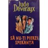 Sa nu-ti pierzi speranta