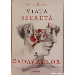 Viata secreta a cadavrelor