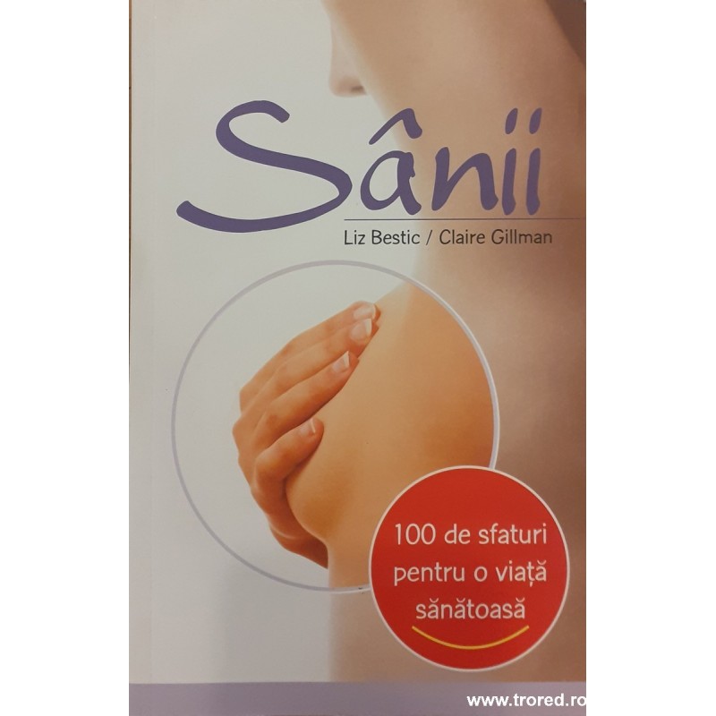 Sanii 100 de sfaturi pentru o viata sanatoasa