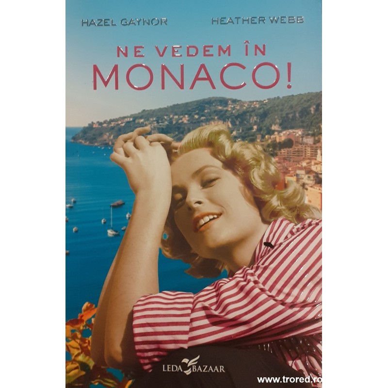 Ne vedem in Monaco!