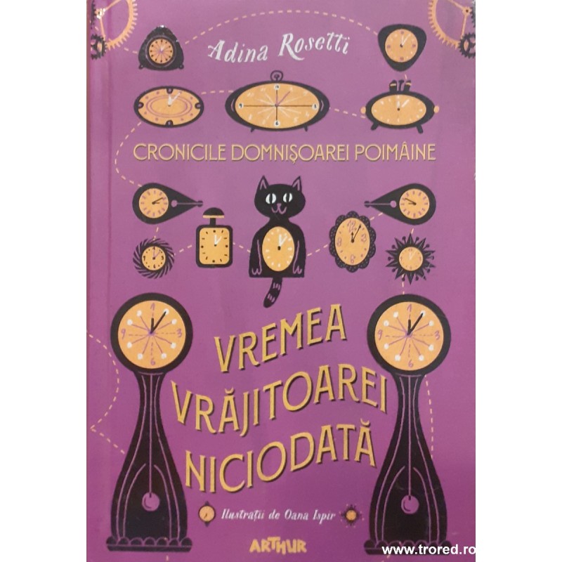 Vremea Vrajitoarei Niciodata Cronicile domnisoarei Poimaine