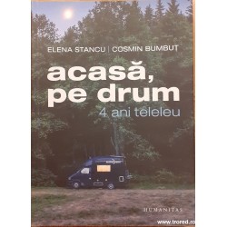 Acasa, pe drum 4 ani teleleu