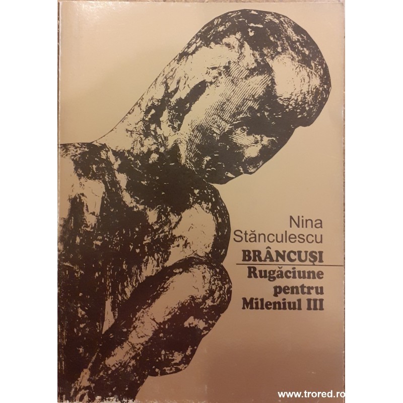 Brancusi Rugaciune pentru Mileniul III