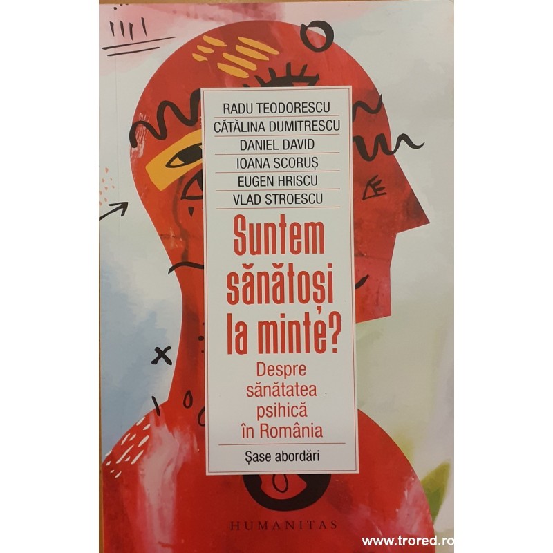Suntem sanatosi la minte? Despre sanatatea psihica in Romania
