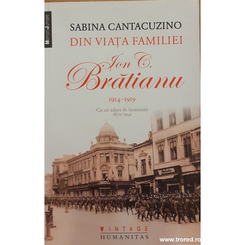 Din viata familiei Ion C. Bratianu 1914-1919