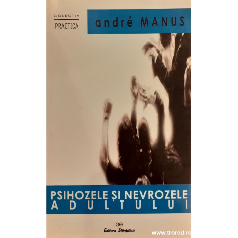 Psihozele si nevrozele adultului