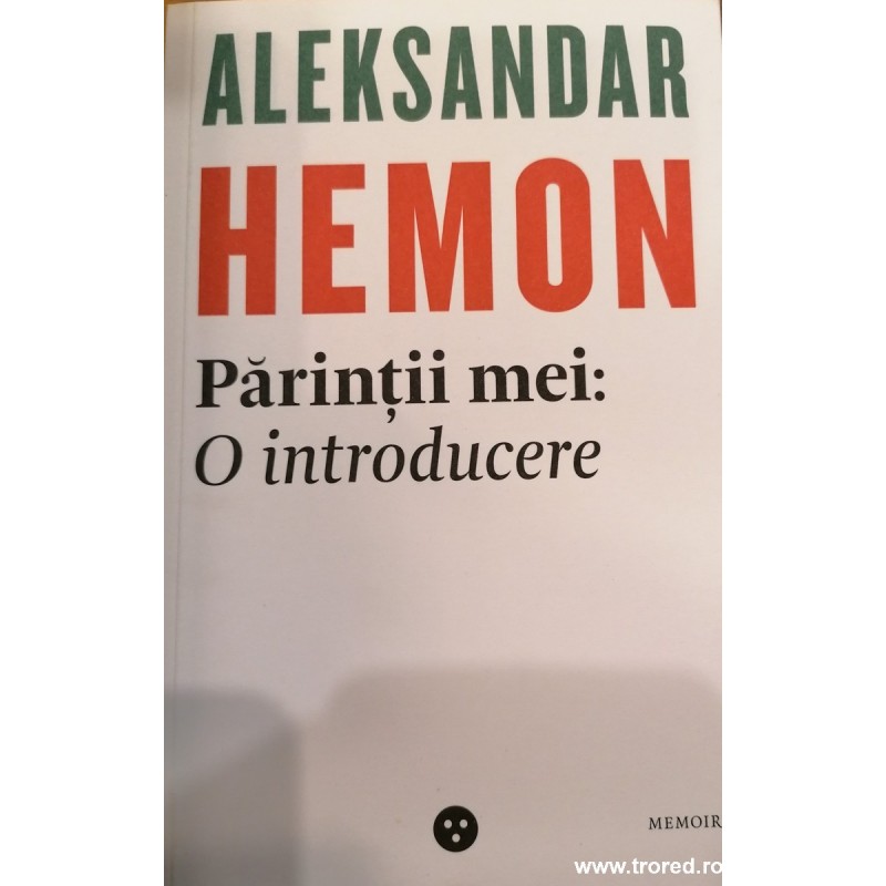 Hemon Parintii mei: o introducere / Hemon Asta nu-ti apartine