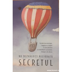 Nu dezvaluiti niciodata secretul